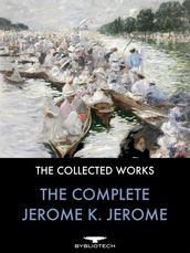 The Complete Jerome K. Jerome