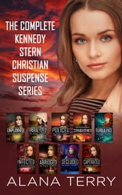The Complete Kennedy Stern Christian Suspense Series
