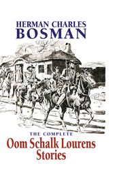 The Complete Oom Schalk Lourens Stories