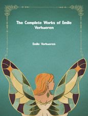 The Complete Works of Emile Verhaeren
