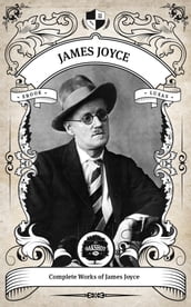 The Complete Works of James Joyce