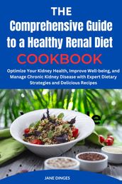 The Comprehensive Guide to a Healthy Renal Diet