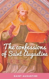 The Confessions of Saint Augustine