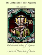 The Confessions of Saint Augustine