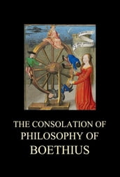 The Consolation of Philosophy of Boethius