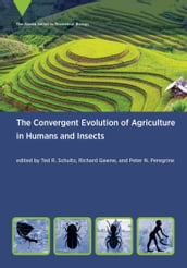 The Convergent Evolution of Agriculture in Humans and Insects