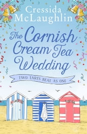 The Cornish Cream Tea Wedding: Part Two Two Tarts Beat as One