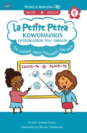 The Coronavirus explained for kids: Explikasyon Koronaviris pou timoun