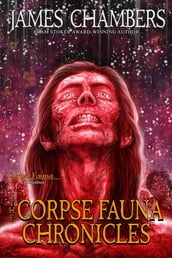 The Corpse Fauna Chronicles