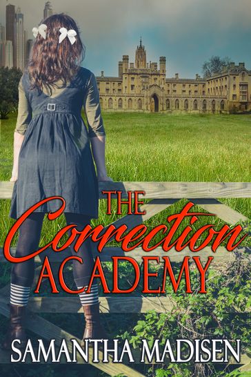 The Correction Academy - Samantha Madisen