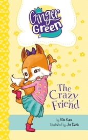 The Crazy Friend