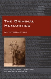 The Criminal Humanities