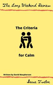 The Criteria for Calm