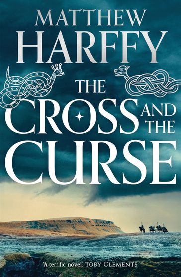 The Cross and the Curse - Matthew Harffy