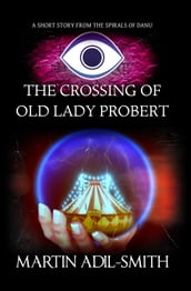 The Crossing of Old Lady Probert