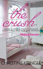 The Crush - nappy version