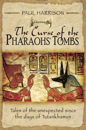 The Curse of the Pharaohs  Tombs