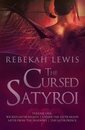 The Cursed Satyroi: Volume One