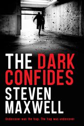 The Dark Confides