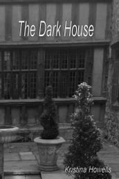 The Dark House