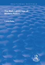 The Dark Landscape of Modern Fiction
