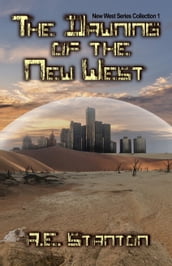 The Dawning of the New West