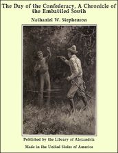 The Day of the Confederacy, A Chronicle of the Embattled South