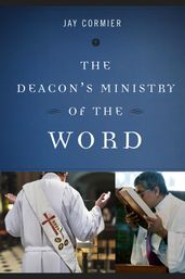 The Deacon s Ministry of the Word
