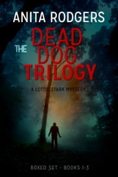 The Dead Dog Trilogy - Boxed Set