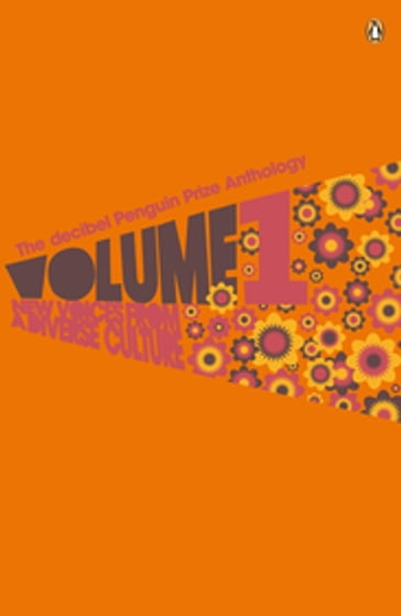 The Decibel Penguin Prize Anthology: Volume 1 - Penguin Books LTD