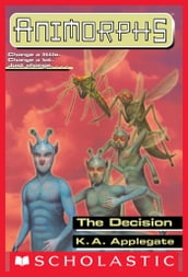 The Decision (Animorphs #18)