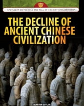 The Decline of Ancient Chinese Civilization