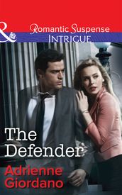 The Defender (Mills & Boon Intrigue)