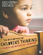 The Development of Children s Thinking