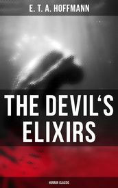 The Devil s Elixirs (Horror Classic)