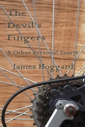 The Devil s Fingers & Other Personal Essays