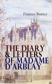 The Diary & Letters of Madame D Arblay