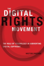 The Digital Rights Movement