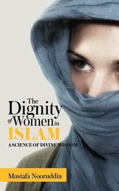 The Dignity of Women in ISLAM