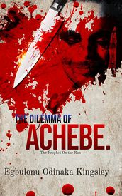 The Dilemma Of Achebe