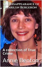 The Disappearance of Marilyn Bergeron