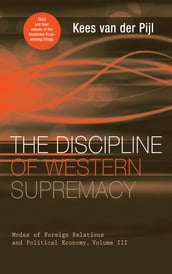 The Discipline of Western Supremacy