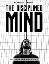 The Disciplined Mind