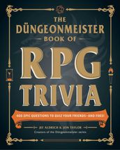 The Düngeonmeister Book of RPG Trivia