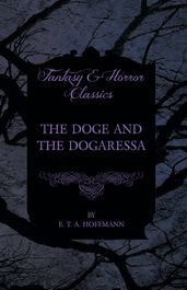 The Doge and the Dogaressa (Fantasy and Horror Classics)