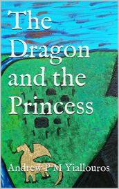 The Dragon and The Princess