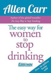 The Easy Way for Women to Stop Drinking