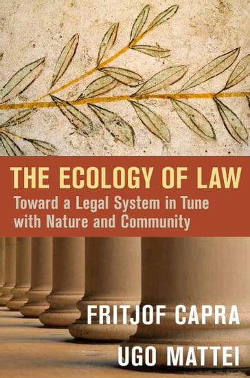 The Ecology of Law - Fritjof Capra - Ugo Mattei