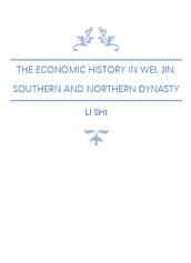 The Economic History in Wei, Jin, Southern and Northern Dynasty