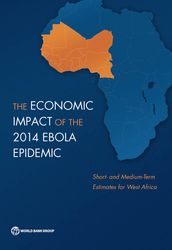 The Economic Impact of the 2014 Ebola Epidemic